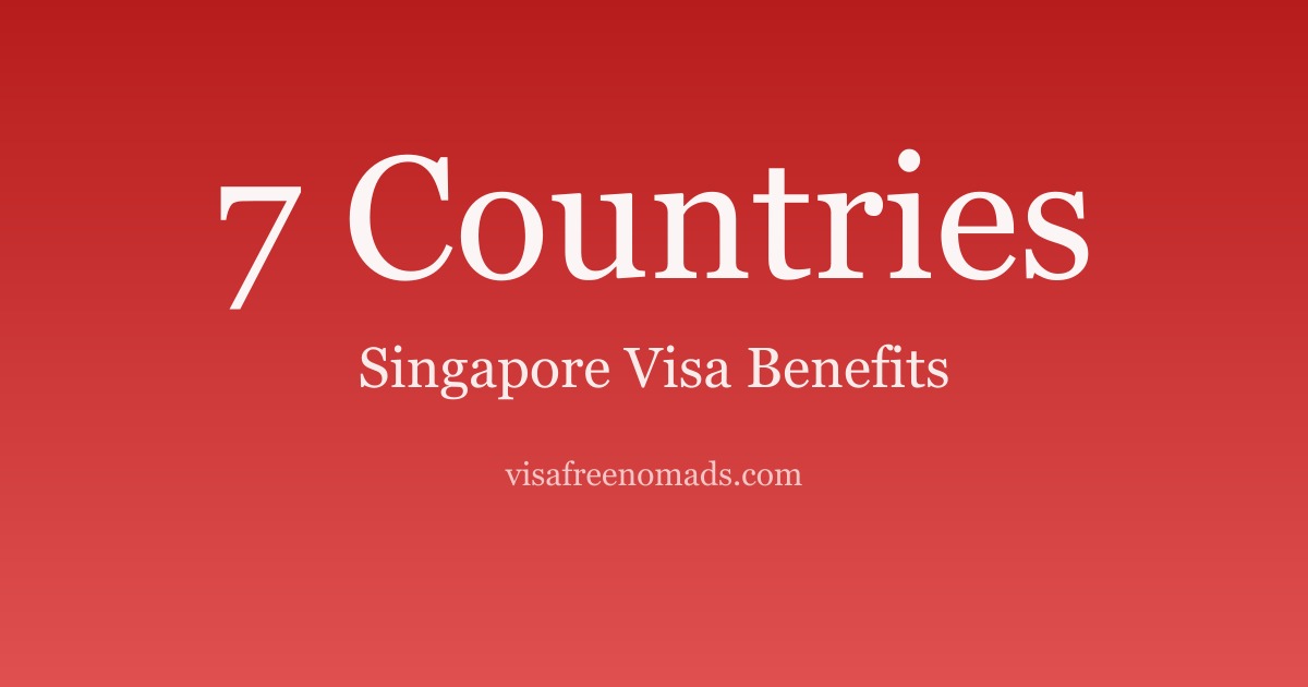 8 Countries You Can Visit with a Singapore Visa (2026)